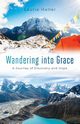 Wandering Into Grace, Haller Laurie