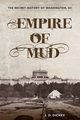 Empire of Mud, Dickey J.D.