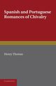 Spanish and Portuguese Romances of Chivalry, Thomas Henry