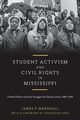 Student Activism and Civil Rights in Mississippi, Marshall James P