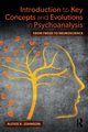 Introduction to Key Concepts and Evolutions in Psychoanalysis, Johnson Alexis A.