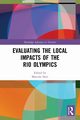 Evaluating the Local Impacts of the Rio Olympics, 