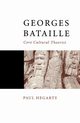 Georges Bataille, Hegarty Paul