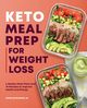 Keto Meal Prep for Weight Loss, Satrazemis Emmie
