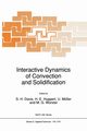 Interactive Dynamics of Convection and Solidification, 