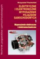 Elektryczne i elektroniczne wyposaenie pojazdw samochodowych cz 1, Pacholski Krzysztof