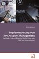 Implementierung von Key Account Management, WIESMAIR PETER