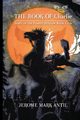 The Book of Charlie, Antil Jerome Mark