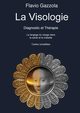 La Visologie, Gazzola Flavio