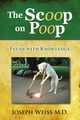 The Scoop on Poop!, Weiss Joseph
