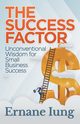 The Success Factor, Iung Ernane