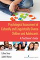 Psychological Assessment of Culturally and Linguistically Diverse Children and Adolescents, Geva Esther PhD