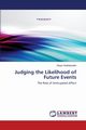 Judging the Likelihood of Future Events, Shahabuddin Shaan