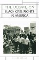 The Debate on Black Civil Rights in America, Verney Kevern