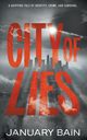 City Of Lies, Bain January
