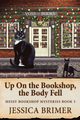 Up On the Bookshop, the Body Fell, Brimer Jessica
