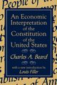 An Economic Interpretation of the Constitution of the United States, Beard Charles