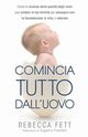 Comincia tutto dall'uovo, Fett Rebecca
