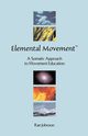 Elemental Movement, Johnson Rae