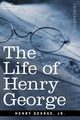 The Life of Henry George, George Henry