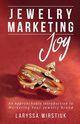 Jewelry Marketing Joy, Wirstiuk Laryssa