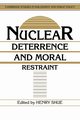 Nuclear Deterrence and Moral Restraint, 