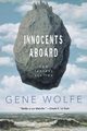 Innocents Aboard, Wolfe Gene