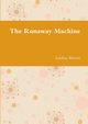 The Runaway Machine, Barrett Lindsay