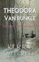 Theodora van Runkle, Mitchell Kerry