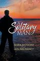 A Solitary Man, Anthony Shira
