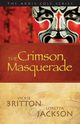 The Crimson Masquerade, Britton Vickie