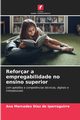 Reforar a empregabilidade no ensino superior, Daz de Iparraguirre Ana Mercedes