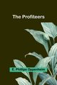 The Profiteers, Phillips Oppenheim E.