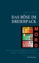 Das Bse im Dreierpack, von Rehberg Juergen
