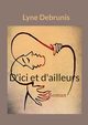 D'ici et d'ailleurs, Debrunis Lyne