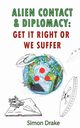 Alien Contact and Diplomacy, Drake Simon