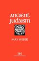 Ancient Judaism, Weber Max