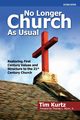 No Longer Church As Usual Second Edition, Kurtz Tim