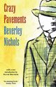 Crazy Pavements, Nichols Beverley