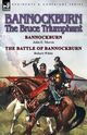 Bannockburn, 1314, Morris John E.