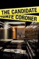 The Candidate Coroner, Ardoin Paul Austin