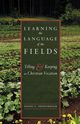 Learning the Language of the Fields, Deffenbaugh Daniel G.
