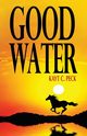 Good Water, Peck Kayt