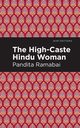 The High-Caste Hindu Woman, Ramabai Pandita