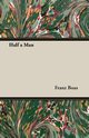 Half a Man - The Status of the Negro in New York - With a Forword by Franz Boas, Boas Franz