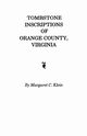 Tombstone Inscriptions of Orange County, Virginia, Klein Margaret C.