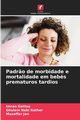 Padr?o de morbidade e mortalidade em bebs prematuros tardios, Gattoo Imran