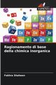 Ragionamento di base della chimica inorganica, Shaheen Fakhra