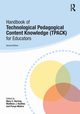 Handbook of Technological Pedagogical Content Knowledge (TPACK) for Educators, 
