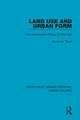 Land Use and Urban Form, Thrall Grant Ian